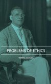 Problems of Ethics