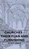 Churches - Their Plan and Furnishing