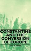 Constantine and the Conversion of Europe