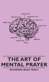 The Art of Mental Prayer