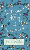 Northanger Abbey - Persuasion