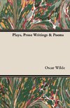 Plays, Prose Writings & Poems