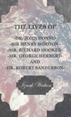 The Lives of Dr. John Donne, Sir Henry Wooton, Mr. Richard Hooker, Mr. George Herbert, and Dr. Robert Sanderson