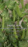 Sweet Peas - Their History, Development & Culture