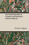 The Herbal Remedies of Culpeper and Simmonite - Nature's Medicine