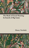 The Book of Good Hunting - In Search of Big Game