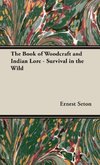 The Book of Woodcraft and Indian Lore - Survival in the Wild