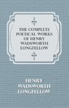 The Complete Poetical Works of Henry Wadsworth Longfellow