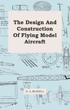 The Design and Construction of Flying Model Aircraft