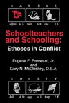 Schoolteachers and Schooling