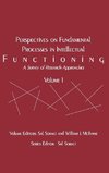 Perspectives on Fundamental Processes in Intellectual Functioning, Volume 1