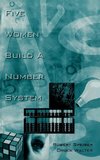 Five Women Build a Number System