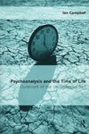 Psychoanalysis and the Time of Life