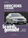 So wird's gemacht.  gemacht Mercedes C-Klasse 3/07-11/13