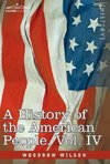 A History of the American People - In Five Volumes, Vol. IV