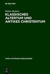 Klassisches Altertum und antikes Christentum