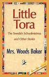 Little Tora, the Swedish Schoolmistress and Other Stories