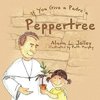 If You Give a Padre a Peppertree