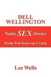 Dell Wellington Nasty Sex Stories