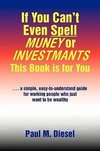 If You Can't Even Spell Muney or Investmants This Book Is for You