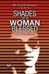 Shades of a Woman Blessed