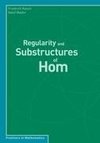 Regularity and Substructures of Hom