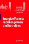 Energieeffiziente Fabriken planen und betreiben