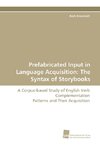 Prefabricated Input in Language Acquisition: The Syntax of Storybooks
