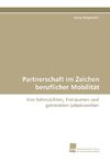 Partnerschaft im Zeichen beruflicher Mobilität