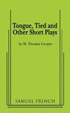 Tongue, Tied and Other Short Plays