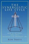 The Synergistic Life Style