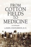 FROM COTTON FIELDS TO MEDICINE