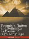 TOTEMISM TATTOO & FETISHISM AS