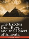 Massey, G: Exodus from Egypt and the Desert of Amenta