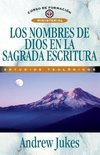 Los Nombres de Dios en la Sagrada Escrituras = The Names of God