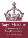 Royal Maladies