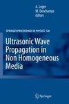 Ultrasonic Wave Propagation in Non Homogeneous Media