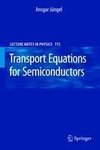 Transport Equations for Semiconductors