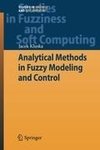 Analytical Methods in Fuzzy Modeling and Control