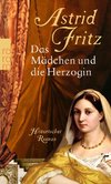 Das Mädchen und die Herzogin