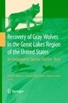 Recovery of Gray Wolves in the Great Lakes Region of the United States