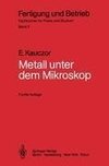 Metall unter dem Mikroskop