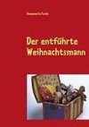 Der entführte Weihnachtsmann