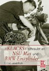 Klacks schraubt an NSU Max BMW Einzylinder