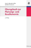 Übungsbuch zur Planungs- und Bauökonomie