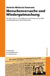 Menschenversuche und Wiedergutmachung