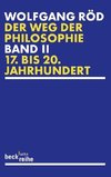 Der Weg der Philosophie 2. Von den Anfängen bis ins 20. Jahrhundert