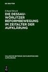 Die Dessau-Wörlitzer Reformbewegung im Zeitalter der Aufklärung