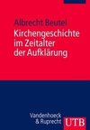 Kirchengeschichte im Zeitalter der Aufklärung