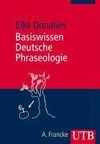 Basiswissen Deutsche Phraseologie